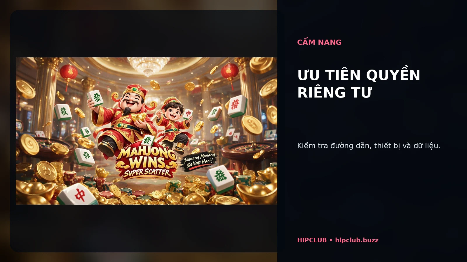 Ưu tiên quyền riêng tư tại HIPCLUB